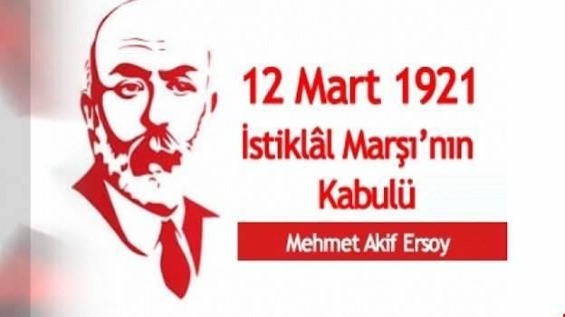 Okulumuzda 12 Mart İstiklal Marşının Kabulü Kutlandı.